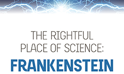 The Rightful Place of Science: Frankenstein